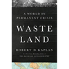 Waste Land: A World in Permanent Crisis - Hardcover