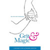 Grit & Magic: A Mother's Story of Modern Adoption - Paperback