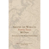 Around the World in Fewer Than 80 Days: The Journeys of Nellie Bly and Elizabeth Bisland - Paperback