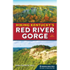Hiking Kentucky's Red River Gorge - Paperback