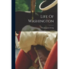 Life Of Washington - Paperback