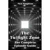 The Twilight Zone The Complete Episode Guide - Paperback