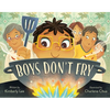 Boys Don't Fry - Hardcover
