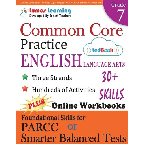 Common Core Practice - 7th Grade English Language Arts: Workbooks to Prepare for the PARCC or Smarter Balanced Test: CCSS Aligned - Paperback