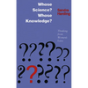 Whose Science? Whose Knowledge?: A Friend of Virtue - Paperback