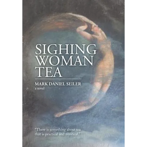Sighing Woman Tea - Hardcover
