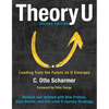 Theory U: Leading from the Future as It Emerges - Paperback
