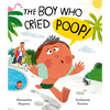 The Boy Who Cried Poo - Hardcover