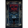 Bestiary of Blood: Modern Fables and Dark Tales - Hardcover