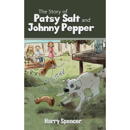 The Story of Patsy Salt and Johnny Pepper - Hardcover