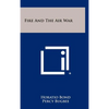 Fire and the Air War - Hardcover