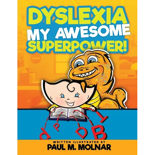 Dyslexia My Awesome Superpower! - Paperback