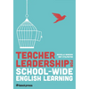 Teacher Leadership for School-Wide English Learning, First Edition - Paperback