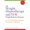 The Weight, Hypnotherapy and You Weight Reduction Program: An Nlp and Hypnotherapy Practitioner's Manual [With CDROM] - Paperback