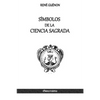 Símbolos de la Ciencia Sagrada - Paperback