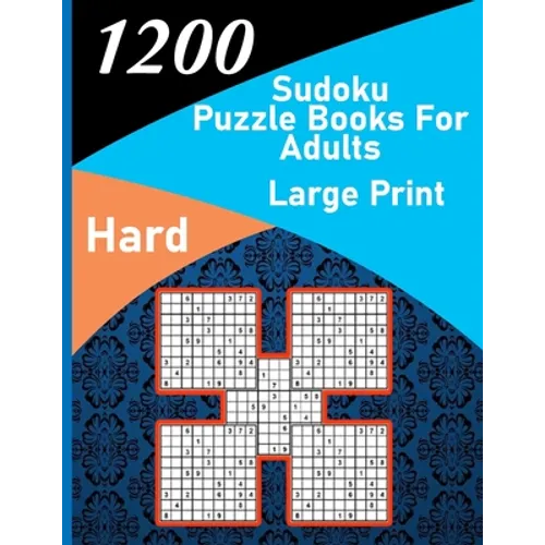 1200 sudoku puzzle book for adults large print hard: big soduko book's puzzles for adult and teen with 1200 collection sodoku hard - Paperback