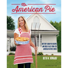 Ms. American Pie: Buttery Good Pie Recipes and Bold Tales from the American Gothic House - Paperback