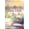 Dear Dad, It's Me! - Paperback