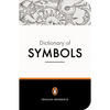 The Penguin Dictionary of Symbols - Paperback