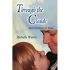 Through The Clouds: More Devotions For Moms - Paperback