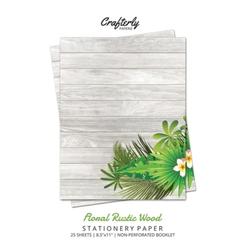 Floral Rustic Wood Stationery Paper: Cute Letter Writing Paper for Home, Office, 25 Sheets (Border Paper Design) - Paperback