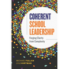 Coherent School Leadership: Forging Clarity from Complexity - Paperback