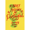 A Brief History of Portugal: Indispensable for Travellers - Paperback