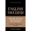 Theme-based dictionary British English-Swedish - 7000 words - Paperback