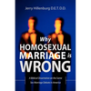Why Homosexual Marriage Is Wrong - Paperback