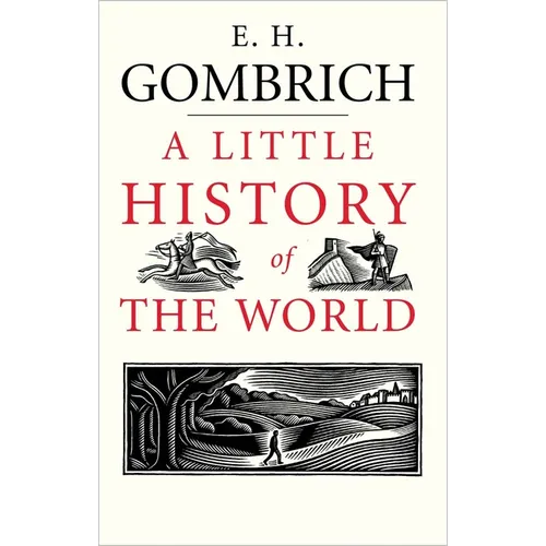 A Little History of the World - Hardcover