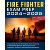 Firefighter Exam Prep: Study Guide for The FireFighter Test. Featuring Exam Review Material, 250+ Practice Test Questions, Answers, and Detailed Expla - Paperback