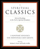 Spiritual Classics: Selected Readings on the Twelve Spiritual Disciplines - Paperback