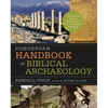 Zondervan Handbook of Biblical Archaeology: A Book by Book Guide to Archaeological Discoveries Related to the Bible - Hardcover