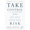 Take Control of Your Heart Disease Risk - Paperback