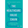 The Healthcare Value Chain: Demystifying the Role of Gpos and Pbms - Hardcover