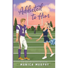 Addicted To Him - Paperback
