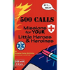 500 Calls: Missions for YOUR Little Heroes and Heroines - Paperback