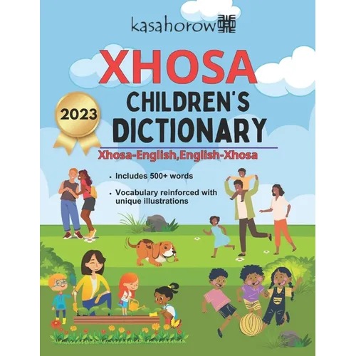 Xhosa Children's Dictionary: Illustrated Xhosa-English and English-Xhosa - Paperback