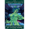The Abducted Mate - Paperback
