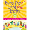 Every Day of Lent And Easter, Year B: A Book of Activities for Children - Paperback