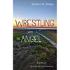Wrestling with the Angel - Hardcover