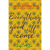 Everything Good Will Come - Paperback