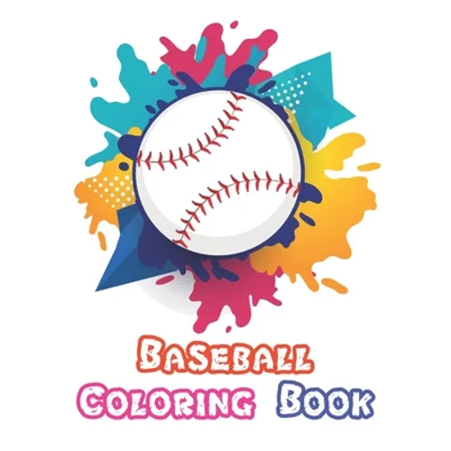 Baseball Coloring Book: A Coloring and Activity Book for Boys and Girls ( Teams - Players - Logos and More ) - Paperback
