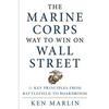 Marine Corps Way to Win on Wall Street - Hardcover