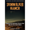 Skinwalker Ranch: Facing the Unknown Force that Haunts the Uinta Basin - Paperback