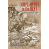 Compliments to the Bear: Adventures of an Alaska Prohibition Agent - Paperback