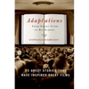 Adaptations: From Short Story to Big Screen: 35 Great Stories That Have Inspired Great Films - Paperback