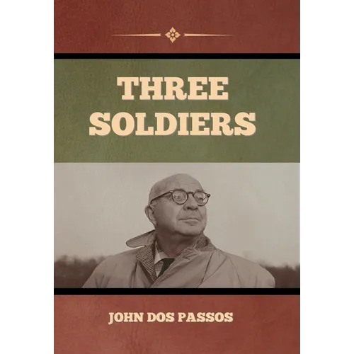 Three Soldiers - Hardcover