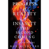 Progress of Reality of Insanity the Second Coming: The Mind on Fire - Paperback