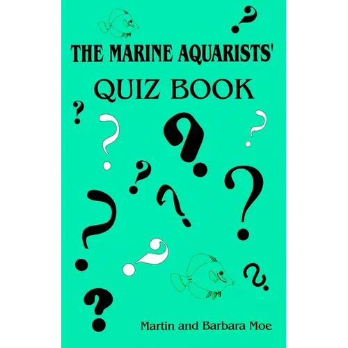 The Marine Aquarists' Quiz Book - Paperback